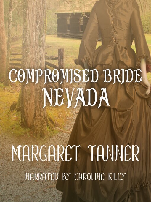Title details for Compromised Bride Nevada by Margaret Tanner - Available